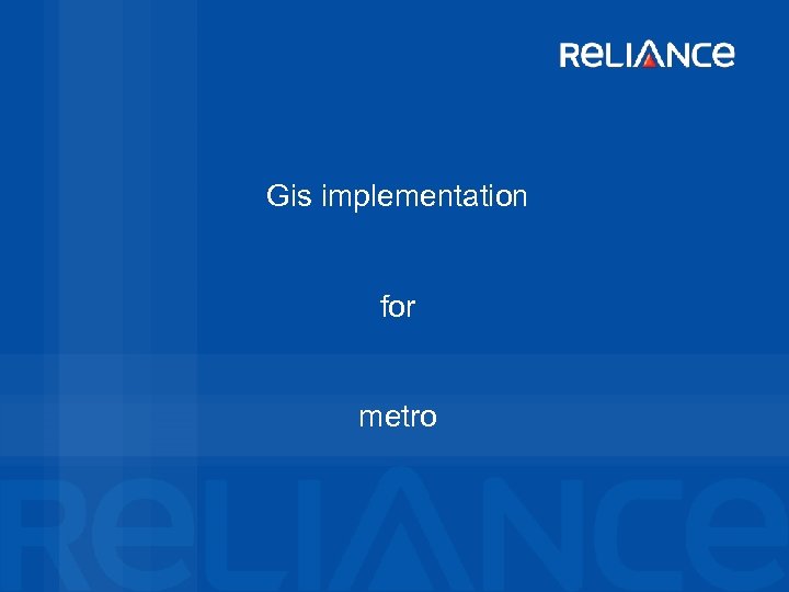 Gis implementation for metro 