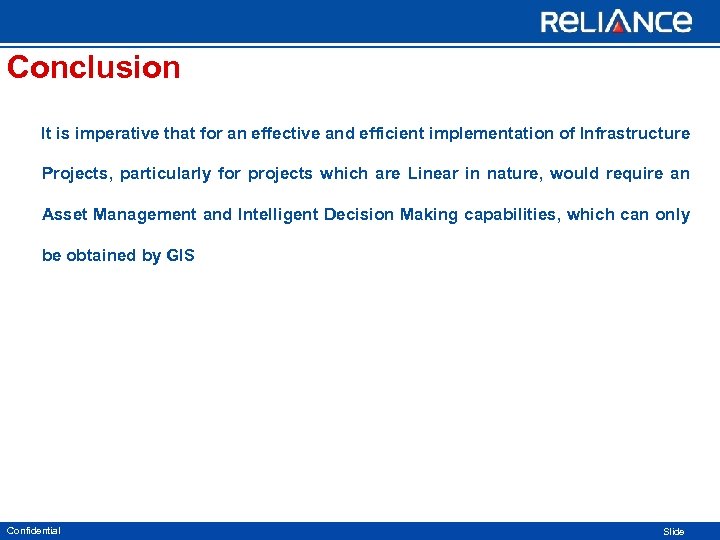 Conclusion It is imperative that for an effective and efficient implementation of Infrastructure Projects,