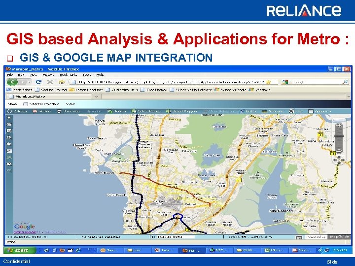 GIS based Analysis & Applications for Metro : q GIS & GOOGLE MAP INTEGRATION