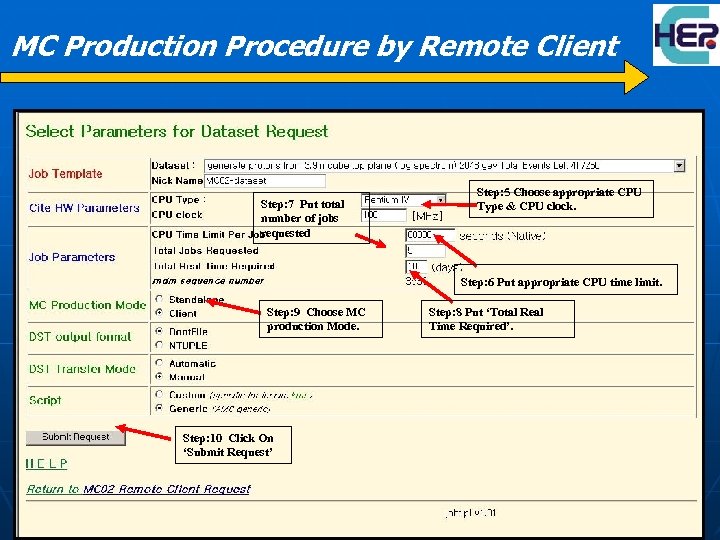 MC Production Procedure by Remote Client Step: 7 Put total number of jobs requested