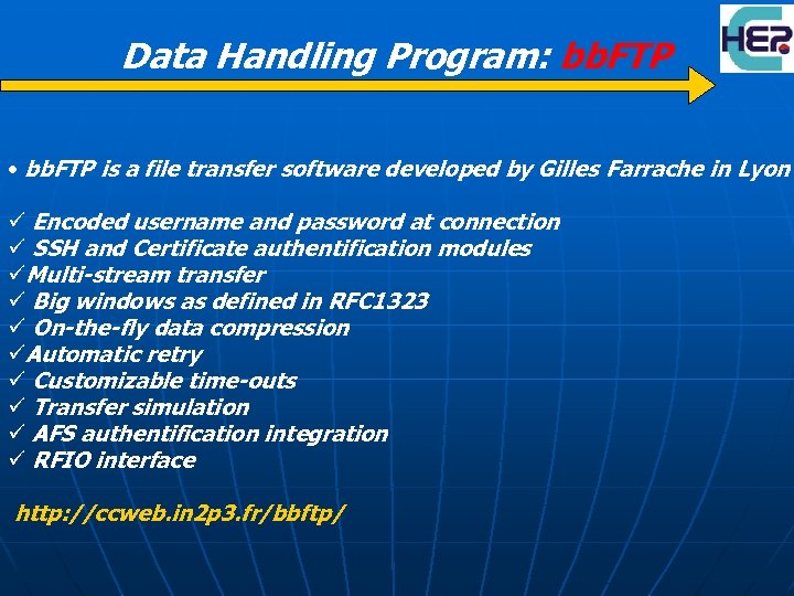 Data Handling Program: bb. FTP • bb. FTP is a file transfer software developed