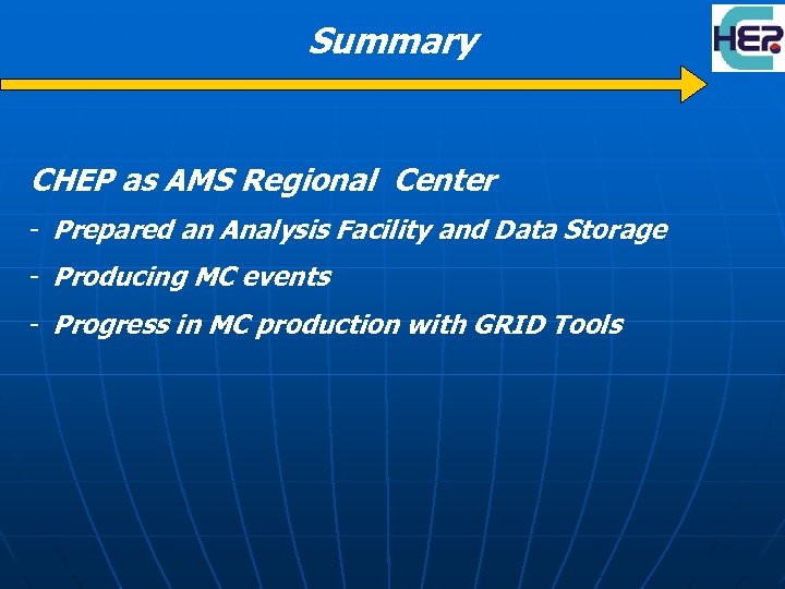 Summary CHEP as AMS Regional Center - Prepared an Analysis Facility and Data Storage