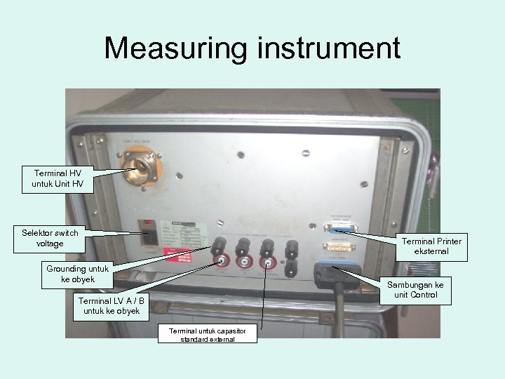 Measuring instrument Terminal HV untuk Unit HV Selektor switch voltage Terminal Printer eksternal Grounding