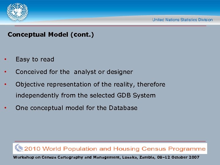 Conceptual Model (cont. ) • Easy to read • Conceived for the analyst or