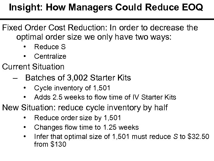Insight: How Managers Could Reduce EOQ Fixed Order Cost Reduction: In order to decrease