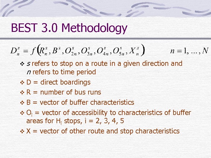 BEST 3. 0 Methodology vs refers to stop on a route in a given