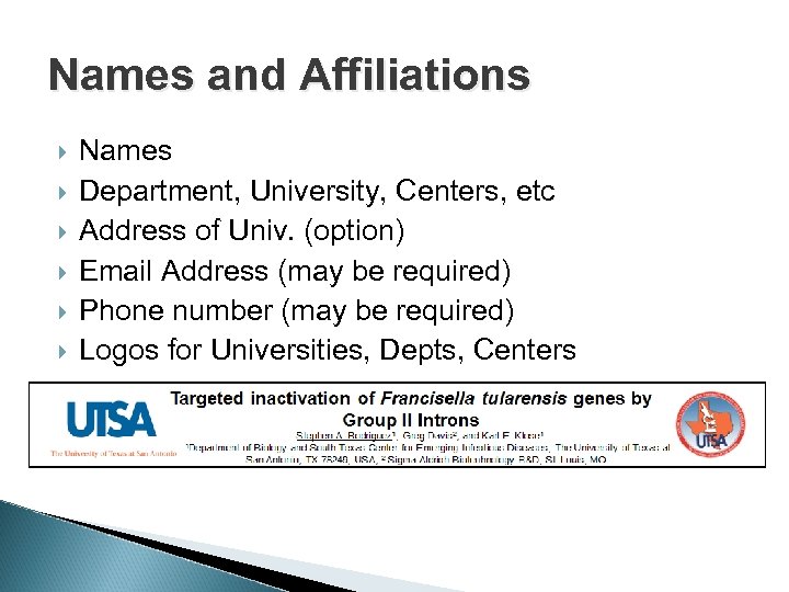 Names and Affiliations Names Department, University, Centers, etc Address of Univ. (option) Email Address