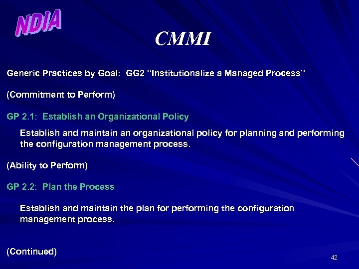 CMMI Generic Practices by Goal: GG 2 “Institutionalize a Managed Process” (Commitment to Perform)