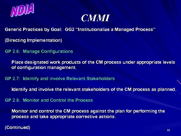 CMMI Generic Practices by Goal: GG 2 “Institutionalize a Managed Process” (Directing Implementation) GP