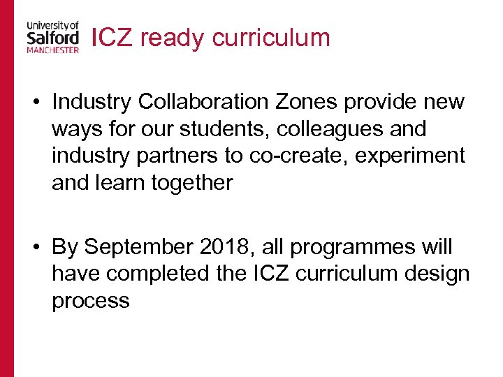 ICZ ready curriculum • Industry Collaboration Zones provide new ways for our students, colleagues
