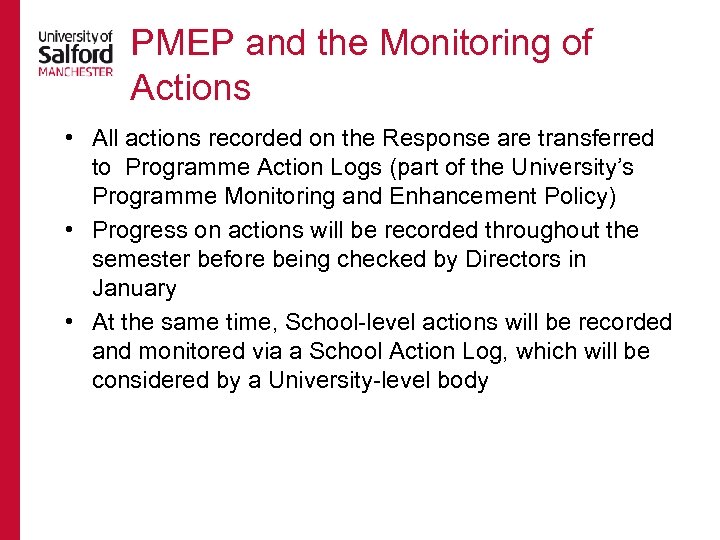 PMEP and the Monitoring of Actions • All actions recorded on the Response are