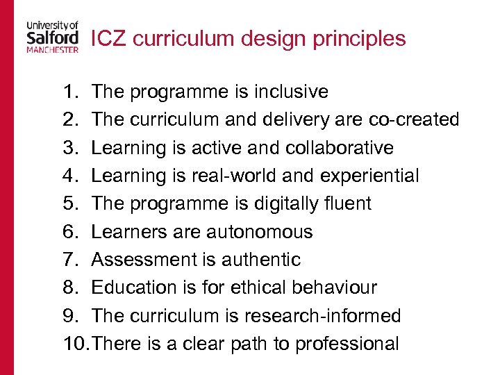 ICZ curriculum design principles 1. The programme is inclusive 2. The curriculum and delivery