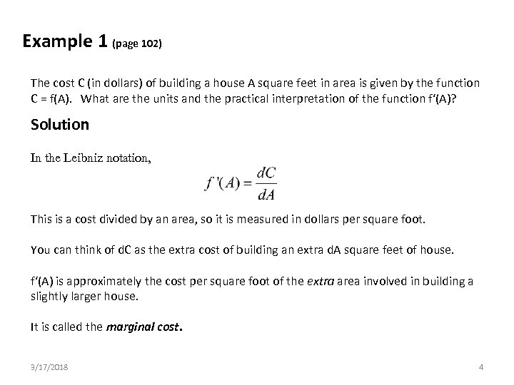 Example 1 (page 102) The cost C (in dollars) of building a house A
