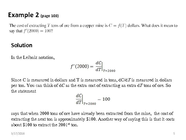 Example 2 (page 103) Solution In the Leibniz notation, Since C is measured in