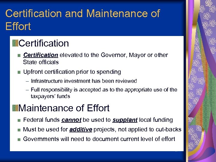 Certification and Maintenance of Effort Certification elevated to the Governor, Mayor or other State