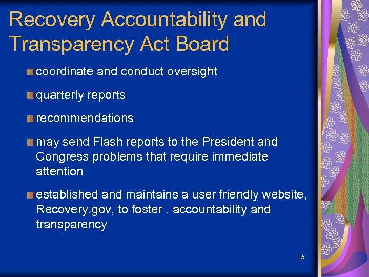 Recovery Accountability and Transparency Act Board coordinate and conduct oversight quarterly reports recommendations may