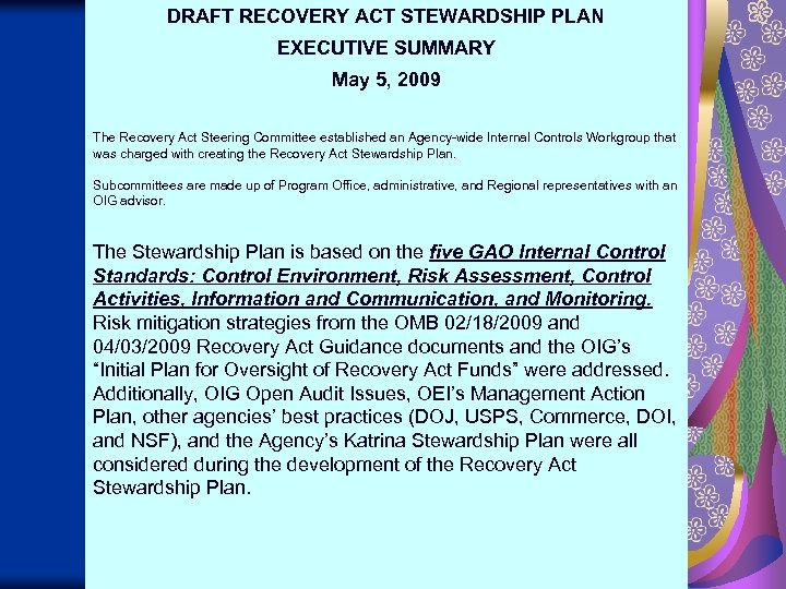 DRAFT RECOVERY ACT STEWARDSHIP PLAN EXECUTIVE SUMMARY May 5, 2009 The Recovery Act Steering