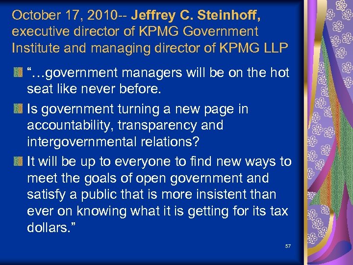 October 17, 2010 -- Jeffrey C. Steinhoff, executive director of KPMG Government Institute and