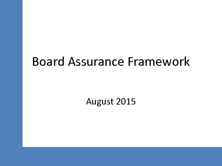 Board Assurance Framework August 2015 