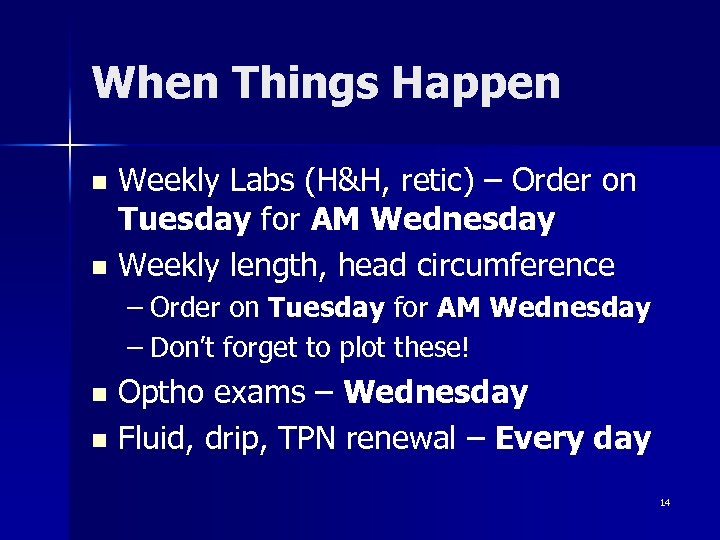 When Things Happen Weekly Labs (H&H, retic) – Order on Tuesday for AM Wednesday