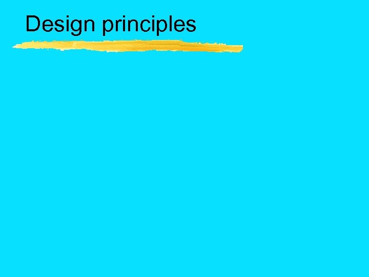 Design principles 