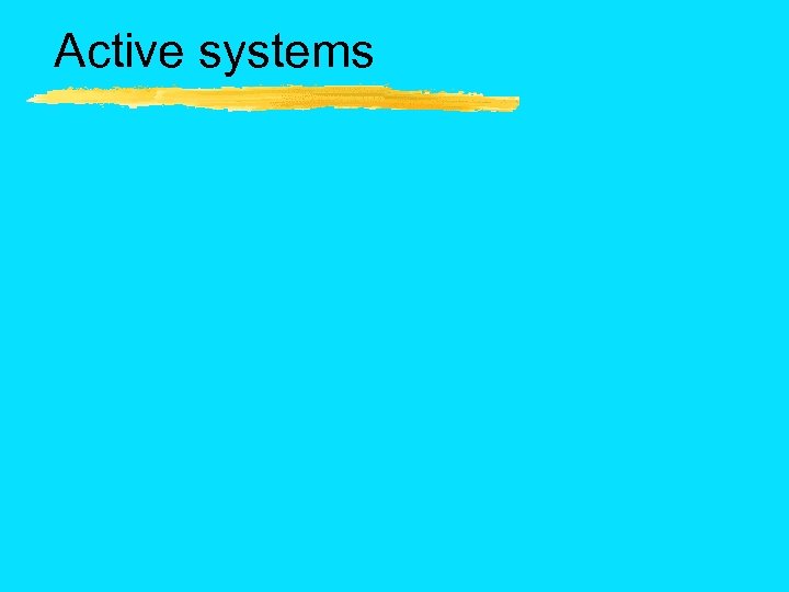 Active systems 