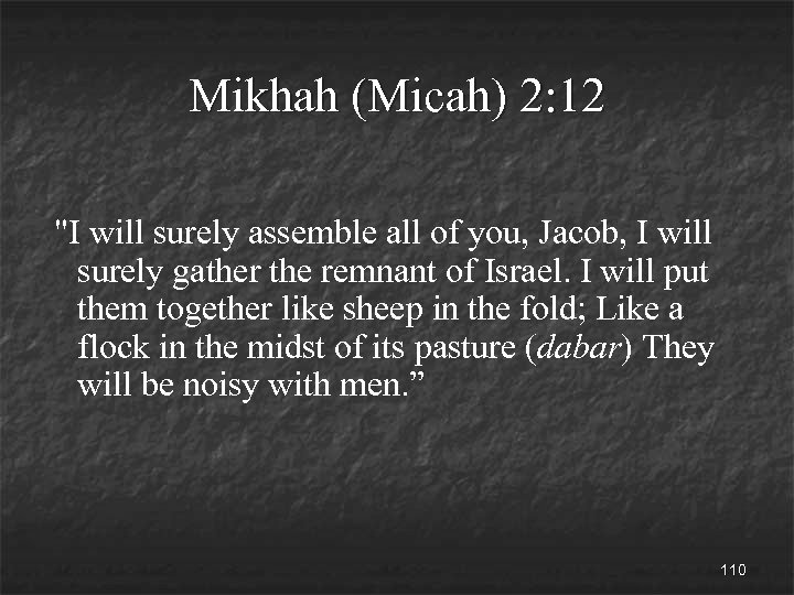 Mikhah (Micah) 2: 12 