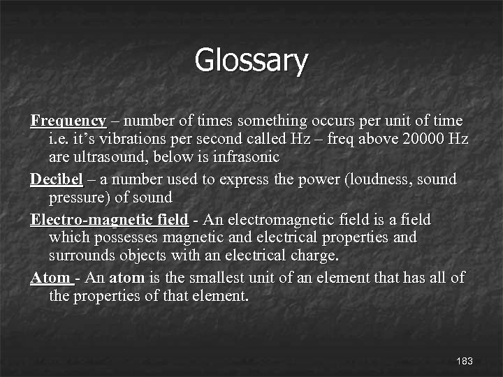 Glossary Frequency – number of times something occurs per unit of time i. e.