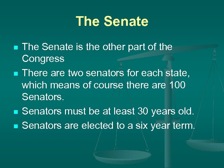 The Senate n n The Senate is the other part of the Congress There