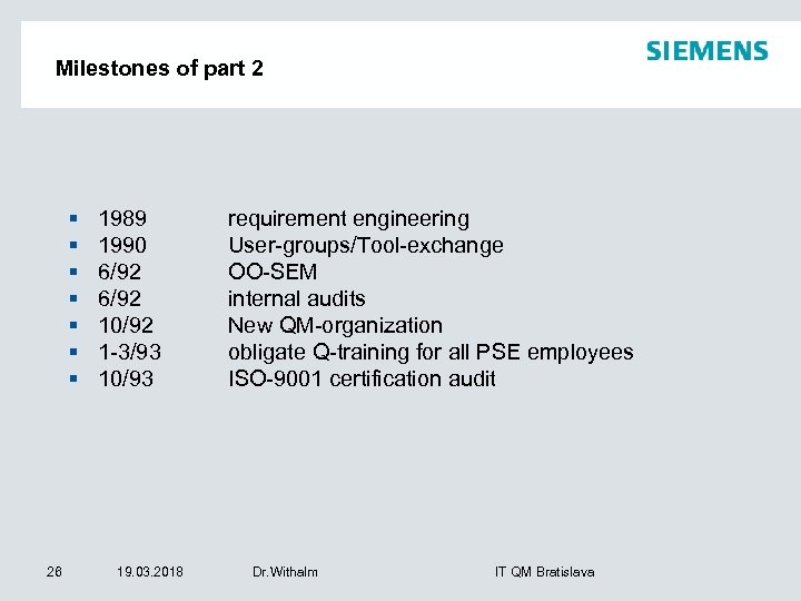 Milestones of part 2 § § § § 26 1989 1990 6/92 10/92 1