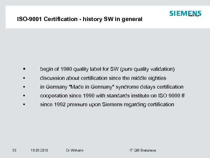 ISO-9001 Certification - history SW in general § § discussion about certification since the