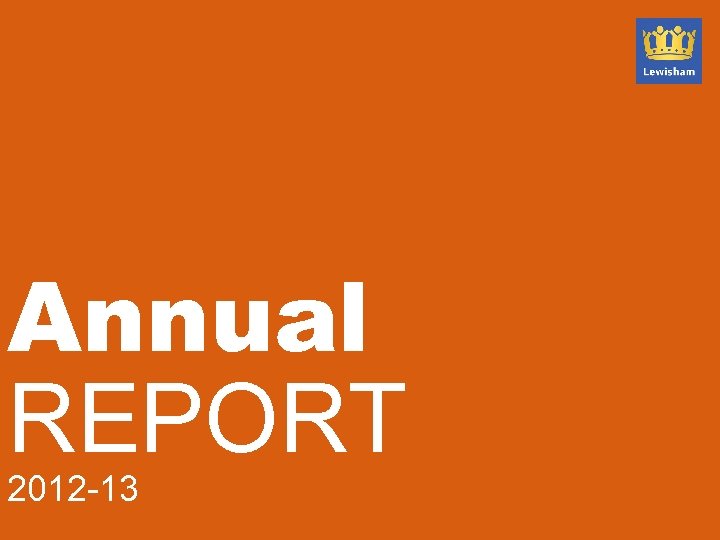 Annual REPORT 2012 -13 