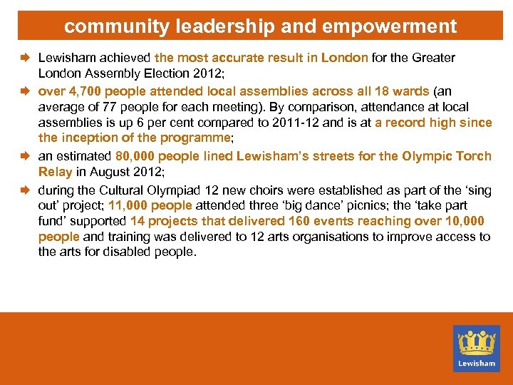 community leadership and empowerment Æ Lewisham achieved the most accurate result in London for