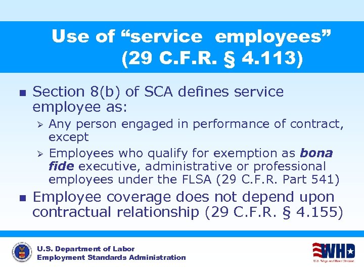 Use of “service employees” (29 C. F. R. § 4. 113) n Section 8(b)