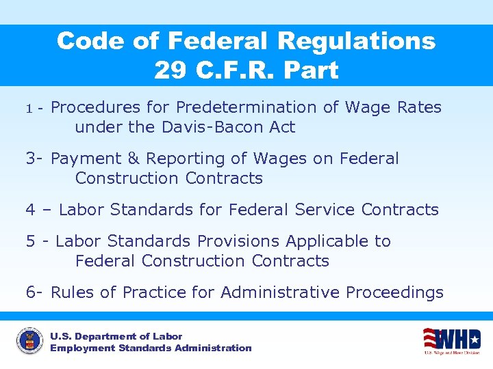 Code of Federal Regulations 29 C. F. R. Part 1 - Procedures for Predetermination