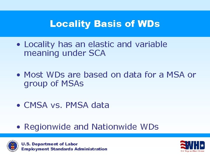 Locality Basis of WDs • Locality has an elastic and variable meaning under SCA