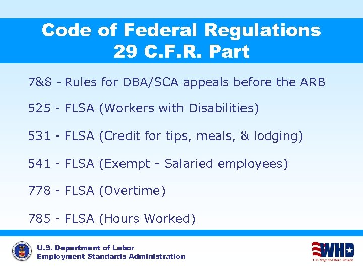 Code of Federal Regulations 29 C. F. R. Part 7&8 - Rules for DBA/SCA