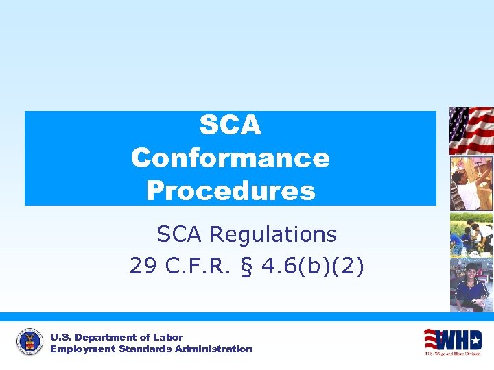 SCA Conformance Procedures SCA Regulations 29 C. F. R. § 4. 6(b)(2) U. S.