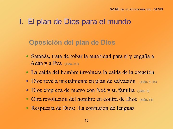 SAMI en colaboración con AIMS I. El plan de Dios para el mundo Oposición