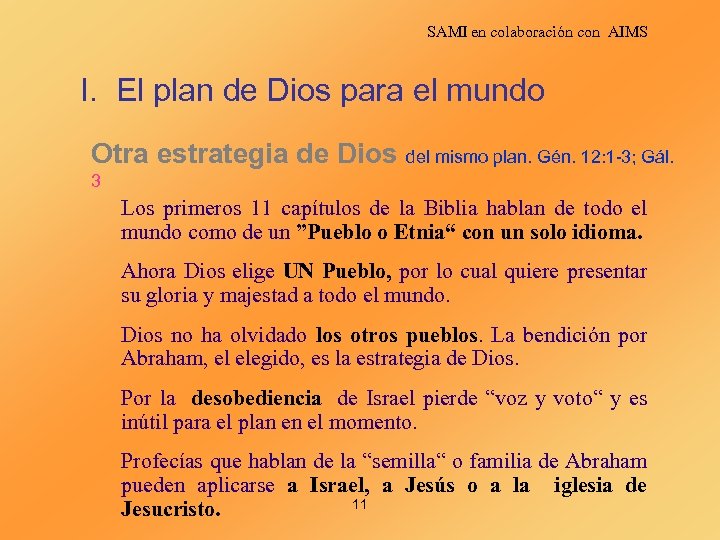 SAMI en colaboración con AIMS I. El plan de Dios para el mundo Otra
