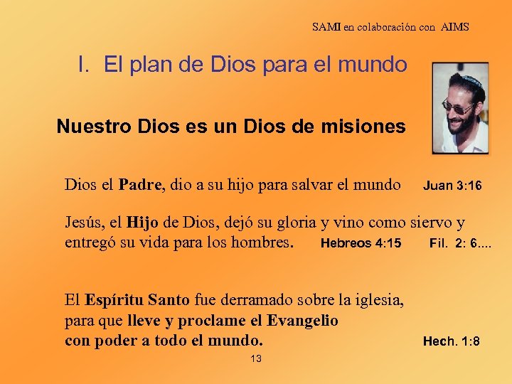 SAMI en colaboración con AIMS I. El plan de Dios para el mundo Nuestro