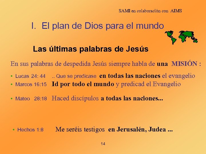 SAMI en colaboración con AIMS I. El plan de Dios para el mundo Las