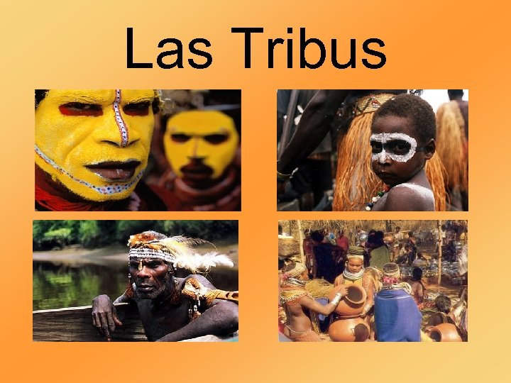 Las Tribus 