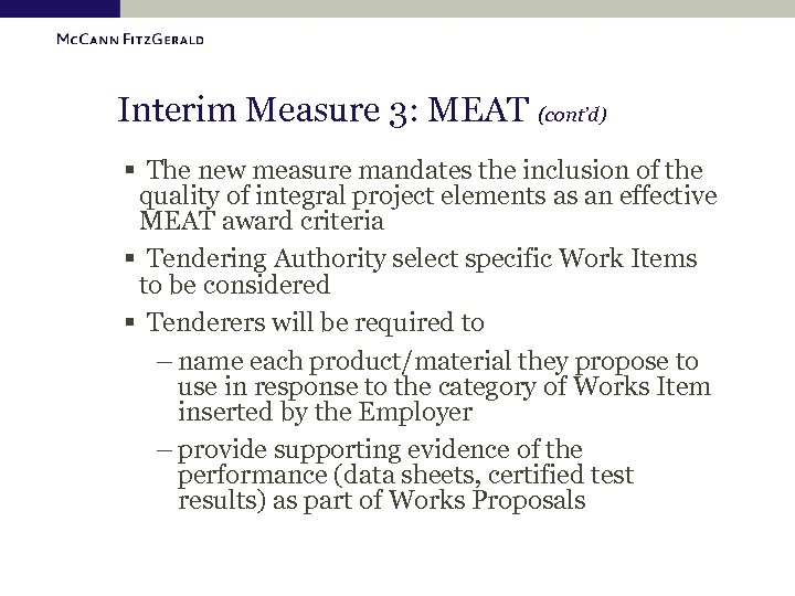 Interim Measure 3: MEAT (cont’d) § The new measure mandates the inclusion of the