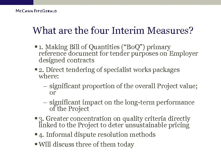 What are the four Interim Measures? § 1. Making Bill of Quantities (“Bo. Q”)