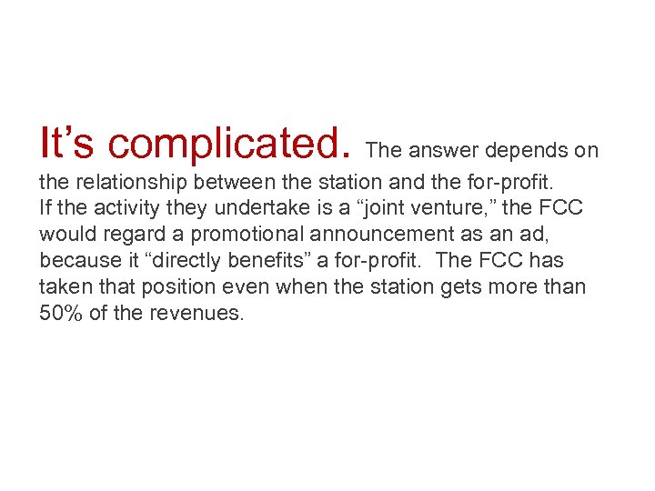 It’s complicated. The answer depends on the relationship between the station and the for-profit.