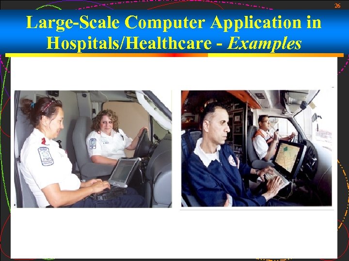 26 Large-Scale Computer Application in Hospitals/Healthcare - Examples 