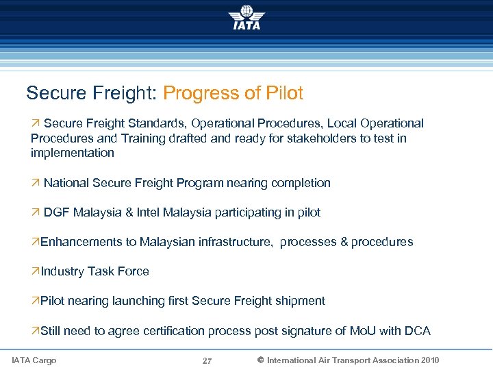 Secure Freight: Progress of Pilot Ö Secure Freight Standards, Operational Procedures, Local Operational Procedures