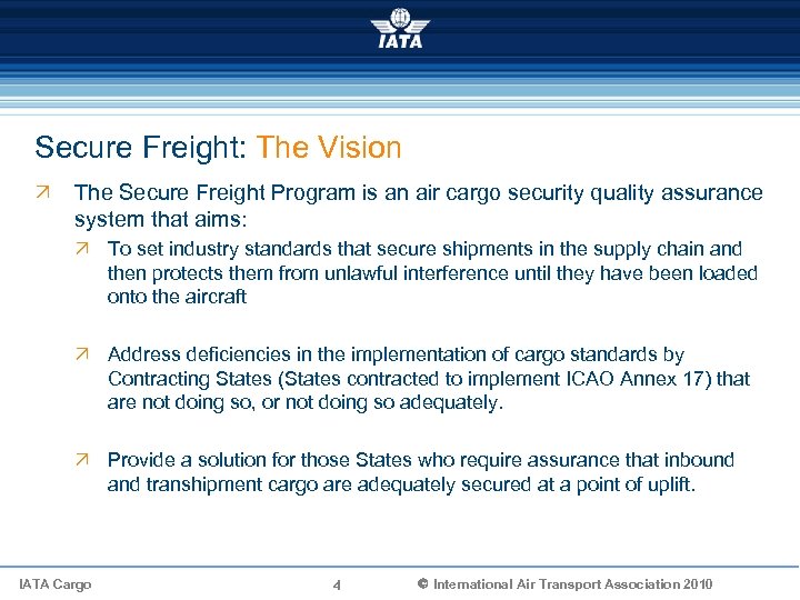 Secure Freight: The Vision Ö The Secure Freight Program is an air cargo security