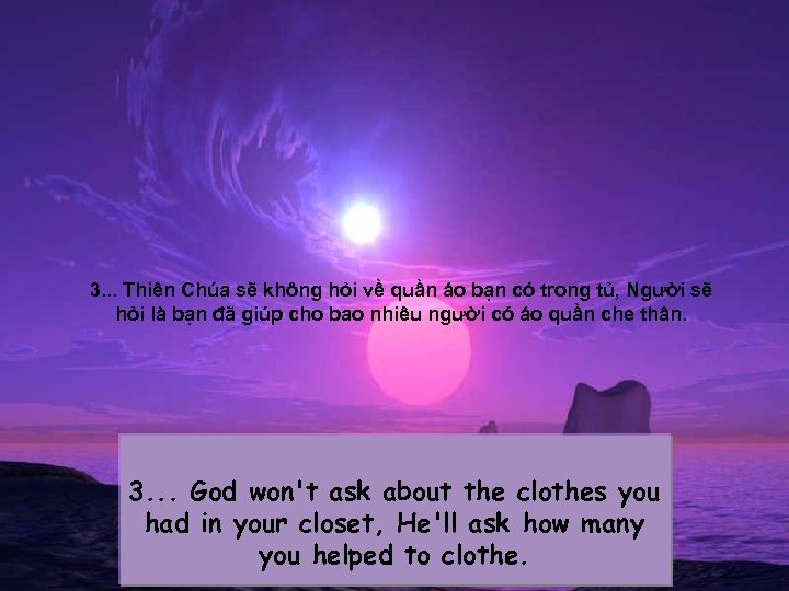3. . . Thiên Chúa sẽ không hỏi về quần áo bạn có trong